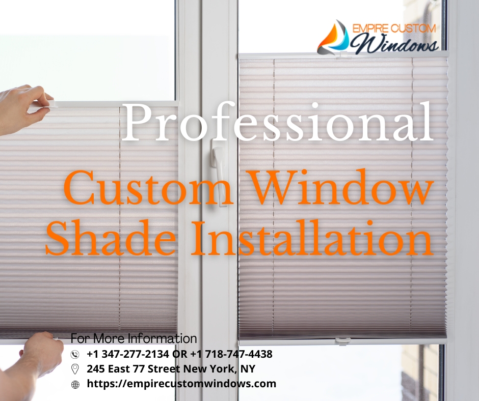 Professional Custom Window Shade Installation